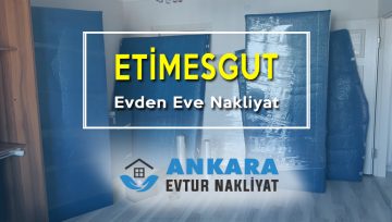 Etimesgut Evden Eve Nakliyat